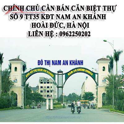 Chính chủ cần bán căn Biệt Thự số 9 - TT35 KĐT Nam An Khánh, Hoài Đức, Hà Nội