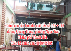 Chính chủ cần bán nhà mặt tiền số 165 + 167 đường Quang Trung, phường Ngọc Trạo, Thành phố Thanh