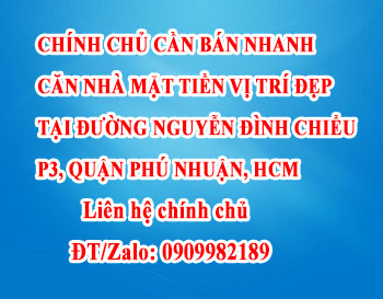 CHÍNH CHỦ CẦN BÁN NHANH CĂN NHÀ MẶT TIỀN VỊ TRÍ ĐẸP TẠI ĐƯỜNG NGUYỄN ĐÌNH CHIỂU, P3, QUẬN PHÚ NHUẬN