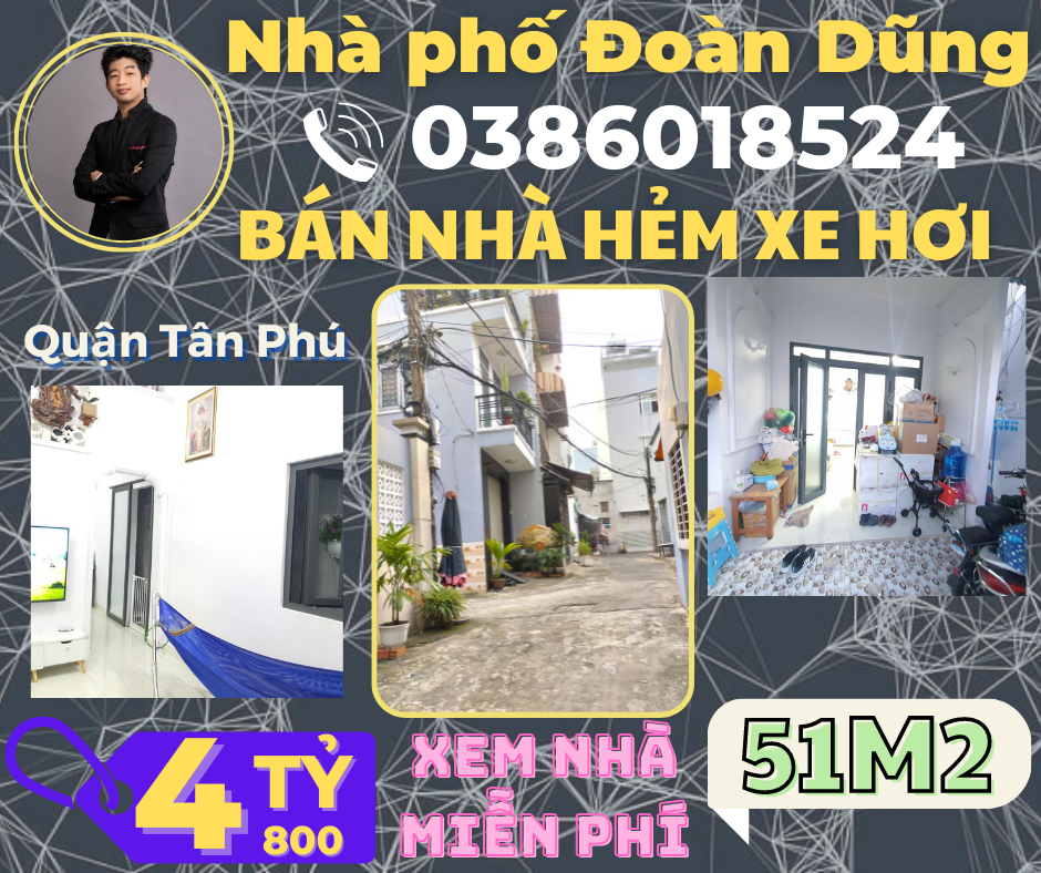 HXH Bờ Bao Tân Thắng Quận Tân Phú 51M2 chỉ 4 tỷ 8 – Liên hệ: 0386018524.