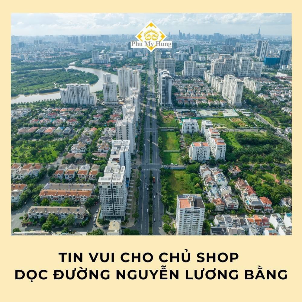 TIN VUI CHO CHỦ SHOP DỌC ĐƯỜNG NGUYỄN LƯƠNG BẰNG PHÚ MỸ HƯNG