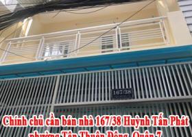 Chính chủ cần bán nhà 167/38 Huỳnh Tấn Phát, phường Tân Thuận Đông, Quận 7 6861412