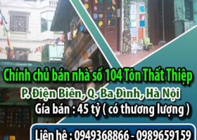 Chính chủ bán nhà số 104 Tôn Thất Thiệp, P. Điện Biên, Q. Ba Đình, Hà Nội 6903407