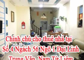 Chính chủ cho thuê nhà tại Số 4 Ngách 56 Ngõ 1 Đại Linh, Trung Văn, Nam Từ Liêm 7003281