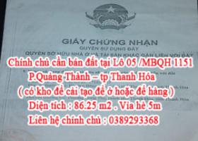 Chính chủ cần bán đất tại Lô 05 /MBQH 1151 –P.Quảng Thành – tp Thanh Hóa . ( có kho để cải tạo để 7004565