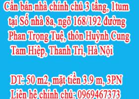 Cần bán nhà chính chủ 3 tầng, 1tum tại Số nhà 8a, ngõ 168/192 đường Phan Trọng Tuệ, thôn Huỳnh 7011436