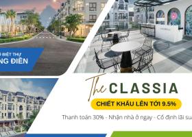 Cập nhật chính sách thanh toán The Classia mới nhất tháng 12.2022. Gọi Ngay 0982667473 Mr Phan Điền  8560915